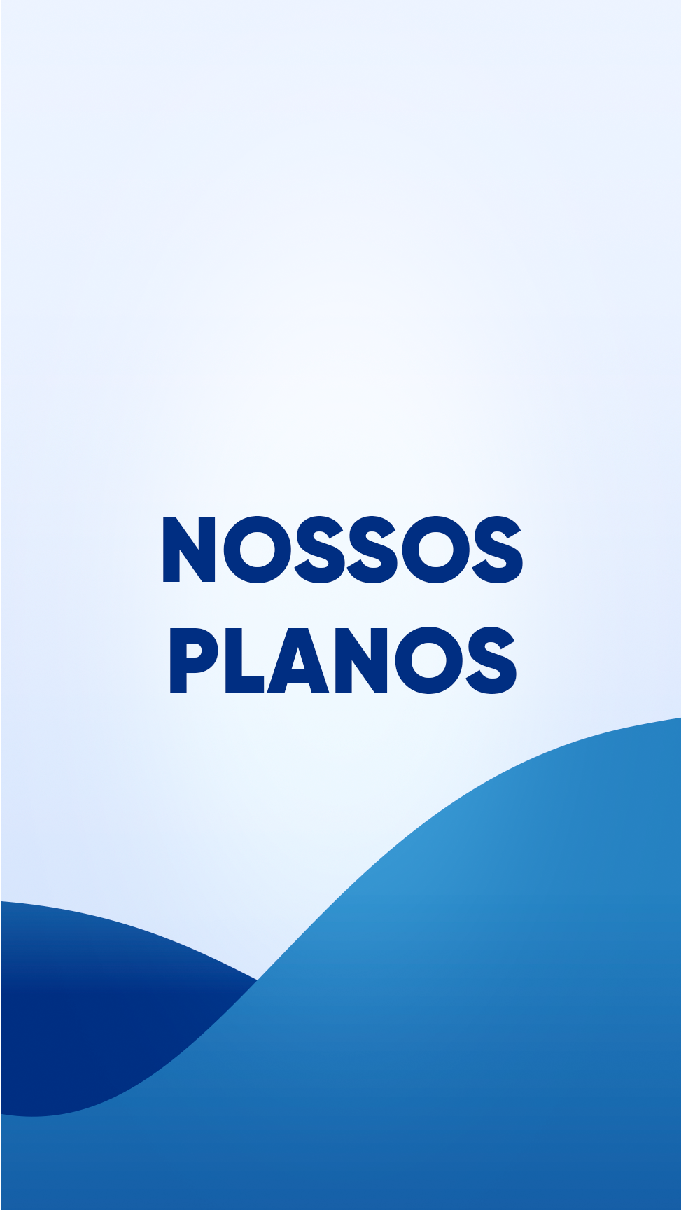 Banner Mobile 1080x1920 - Nossos Planos